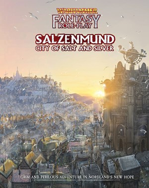 2!CB72473 Warhammer Fantasy RPG: 4th Edition: Salzenmund: City Of Salt published by Cubicle 7 Entertainment