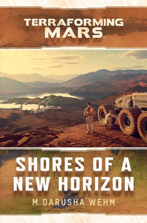 2!ACOTERMWEH002 Terraforming Mars Shores Of A New Horizon published by Aconyte Books