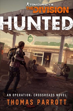 ACOUTDTPAR003 Tom Clancy's The Division: Hunted published by Aconyte Books