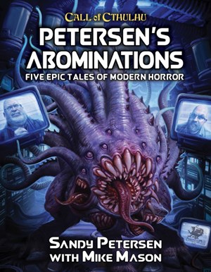 DMGCT23152H Call of Cthulhu RPG: 7th Edition Petersen's Abominations (Damaged) published by Chaosium
