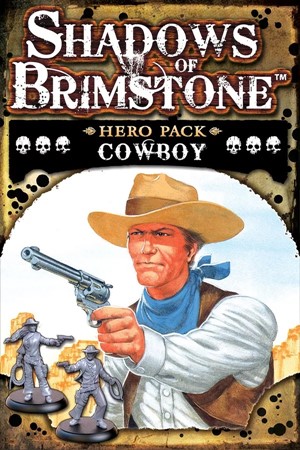 FFP07H05 Shadows Of Brimstone Board Game: Cowboy Hero Pack published by Flying Frog Productions