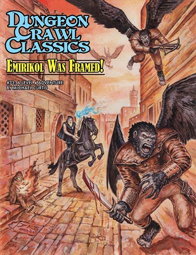 Dungeon Crawl Classics #73: Emirikol Was Framed!