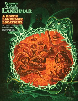 GMG5217 Dungeon Crawl Classics: Lankhmar #7: A Dozen Lankhmar Locations published by Goodman Games