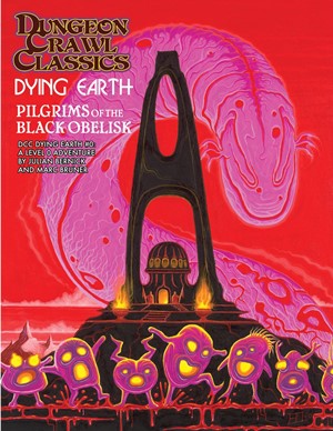 GMG5266S Dungeon Crawl Classics: Dying Earth #0: The Black Obelisk published by Goodman Games