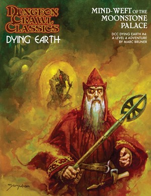 GMG5270S Dungeon Crawl Classics: Dying Earth #4: Mind Weft Of The Moonstone Palace published by Goodman Games