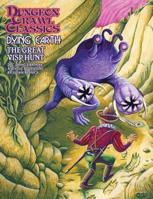 GMG5272S Dungeon Crawl Classics: Dying Earth #6: The Great Visp Hunt published by Goodman Games