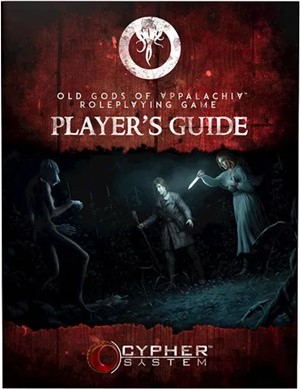 MCG345 Old Gods Of Appalachia RPG: Player's Guide published by Monte Cook Games