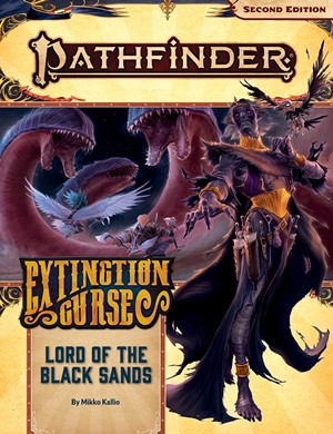 PAI90155 Pathfinder 2 #155 The Extinction Curse Chapter 5: Lord Of The Black Sands published by Paizo Publishing