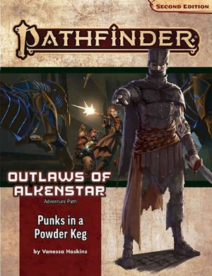 PAI90178 Pathfinder 2 #178 Outlaws Of Alkenstar Chapter 1: Punks In A Powderkeg published by Paizo Publishing