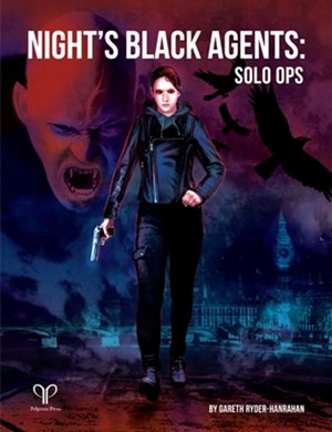 PELGON01 Nights Black Agents RPG: Solo Ops published by Pelgrane Press
