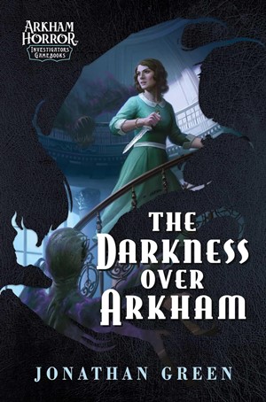 ACOARKJGRE002 The Darkness Over Arkham published by Aconyte Books