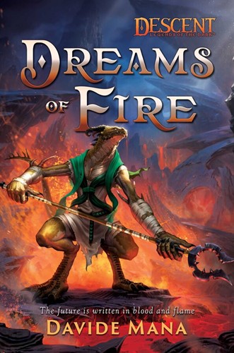 ACODESDMAN002 Descent Legends Of The Dark: Dreams Of Fire published by Aconyte Books