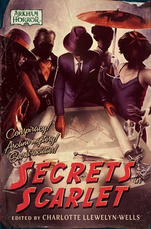 2!ACOSIS81828 Arkham Horror: Secrets In Scarlet Anthology published by Aconyte Books