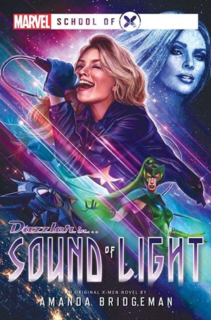 3!ACOSOL81781 Marvel School Of X: Sound Of Light published by Aconyte Books