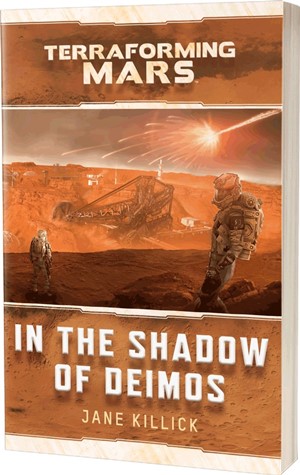 ACOTM80869 Terraforming Mars: In The Shadow Of Deimos published by Aconyte Books