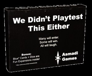 AGL0006 We Didnt Playtest This At All Card Game: We Didnt Playtest This Either Expansion published by Asmadi Games