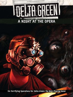 APU8115 Delta Green RPG: A Night At The Opera published by Arc Dream Publishing