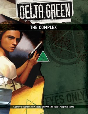 APU8135 Delta Green RPG: The Complex published by Arc Dream Publishing