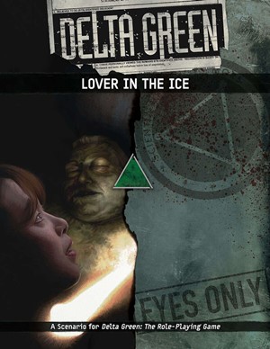 APU8144 Delta Green RPG: Lover In The Ice published by Arc Dream Publishing