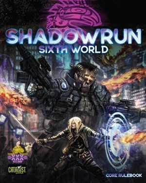 CAT28000 Shadowrun RPG: 6th World published by Catalyst Game Labs