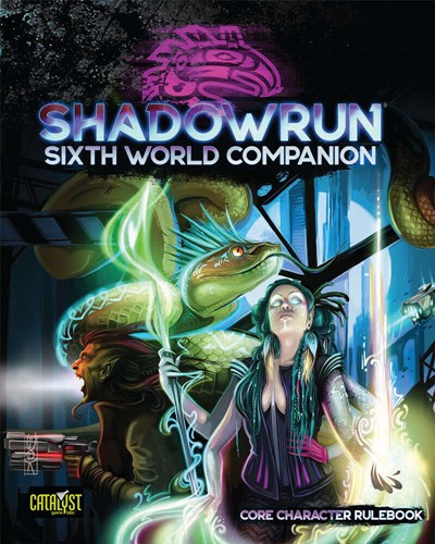 CAT28005 Shadowrun RPG: 6th World Companion: Core Character Rulebook published by Catalyst Game Labs