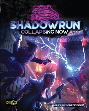 CAT28450 Shadowrun RPG: 6th World Collapsing Now published by Catalyst Game Labs
