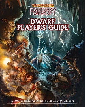 2!CB72495 Warhammer Fantasy RPG: Dwarf Player's Guide published by Cubicle 7 Entertainment