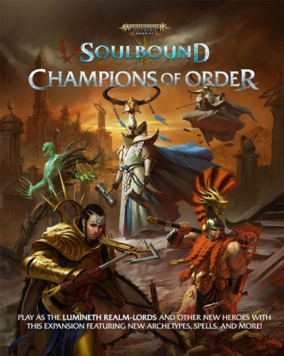 Warhammer Age Of Sigmar RPG: Soulbound Champions Of Order