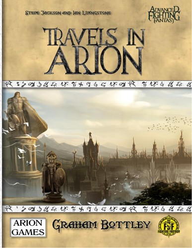Advanced Fighting Fantasy RPG: Travels In Arion (Hardback)