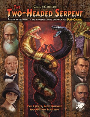 CT23125 Call of Cthulhu RPG: Pulp Cthulhu: The Two Headed Serpent published by Chaosium