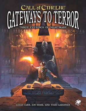 CT23140A Call of Cthulhu RPG: 7th Edition Gateways To Terror - Three Portals Into Nightmare published by Chaosium