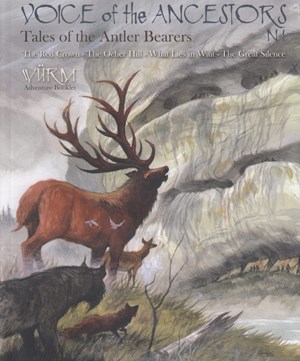 CT7415 Wurm RPG: Voice Of Ancestors 1: Tales Of The Antler Bearers published by Chaosium
