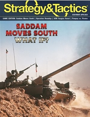 2!DCGST339 Strategy And Tactics Issue #339: Saddam Moves South published by Decision Games