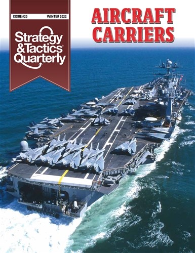 DCGSTQ20 Strategy And Tactics Quarterly 20: Aircraft Carriers published by Decision Games