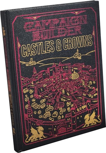 DMGKOB9856 Castles And Crowns: Campaign Builder Limited Edition (Damaged) published by Kobold Press
