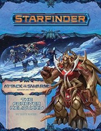 DMGPAI7222 Starfinder RPG: Attack Of The Swarm Chapter 4: The Forever Reliquary (Damaged) published by Paizo Publishing