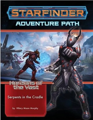 DMGPAI7241 Starfinder RPG: Horizons Of The Vast Chapter 2: Serpents In The Cradle (Damaged) published by Paizo Publishing