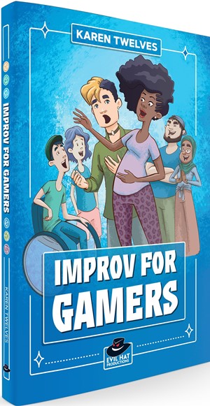 EHP0058 Improv for Gamers: 2nd Edition published by Evil Hat Productions