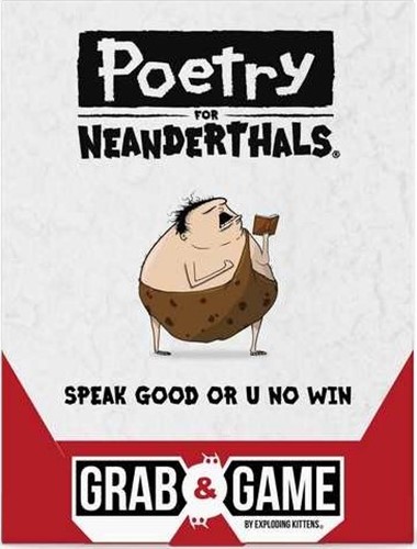 Poetry For Neanderthals Card Game: Grab And Game