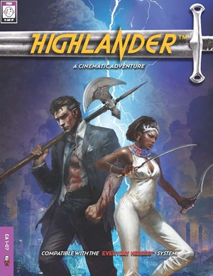 EVL06000 Everyday Heroes RPG: Highlander Cinematic Adventure published by Evil Genius Gaming