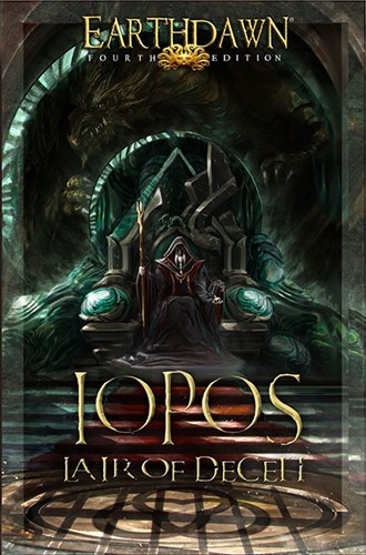 FAS14205 Earthdawn RPG 4th Edition: Iopos: Lair Of Deceit published by FASA Games