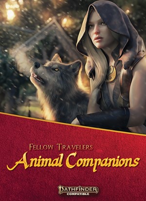 FGG5007 Pathfinder RPG 2nd Edition: Fellow Travelers: Animal Companions published by Fat Goblin Games