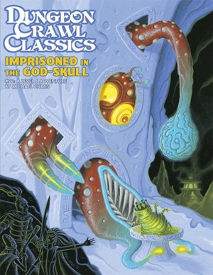 GMG5099 Dungeon Crawl Classics #98: Imprisoned In The God-Skull published by Goodman Games