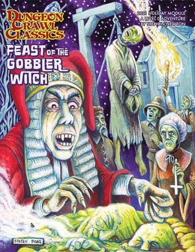GMG52021 Dungeon Crawl Classics: Feast Of The Gobbler Witch published by Goodman Games
