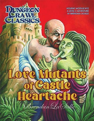 2!GMG54023 Dungeon Crawl Classics: Valentine's Module 2023: Love Mutants Of Castle Heartache published by Goodman Games