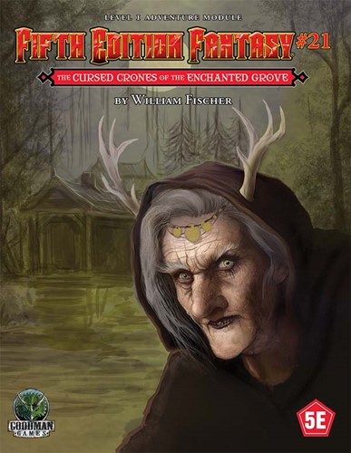GMG55521 Dungeons And Dragons RPG: Module 21:Cursed Crones Of The Enchanted Grove published by Goodman Games
