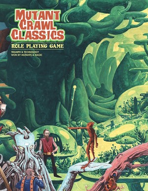 GMG6200Z Mutant Crawl Classics RPG: Peter Mullen Cover published by Goodman Games