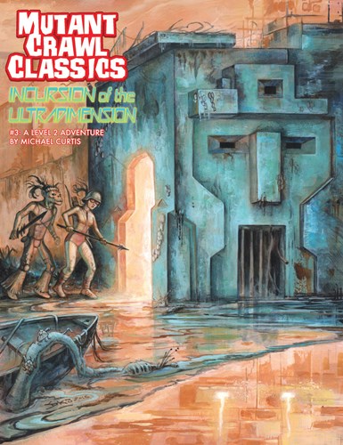 GMG6213 Mutant Crawl Classics #3: Incursion of the Ultradimension published by Goodman Games