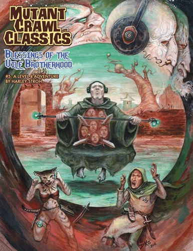 GMG6215 Mutant Crawl Classics #5: Blessings of the Vile Brotherhood published by Goodman Games