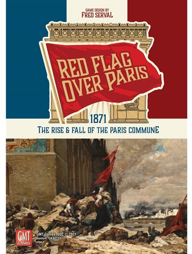 GMT2116 Red Flag Over Paris: 1871 The Rise And Fall of the Paris Commune published by GMT Games